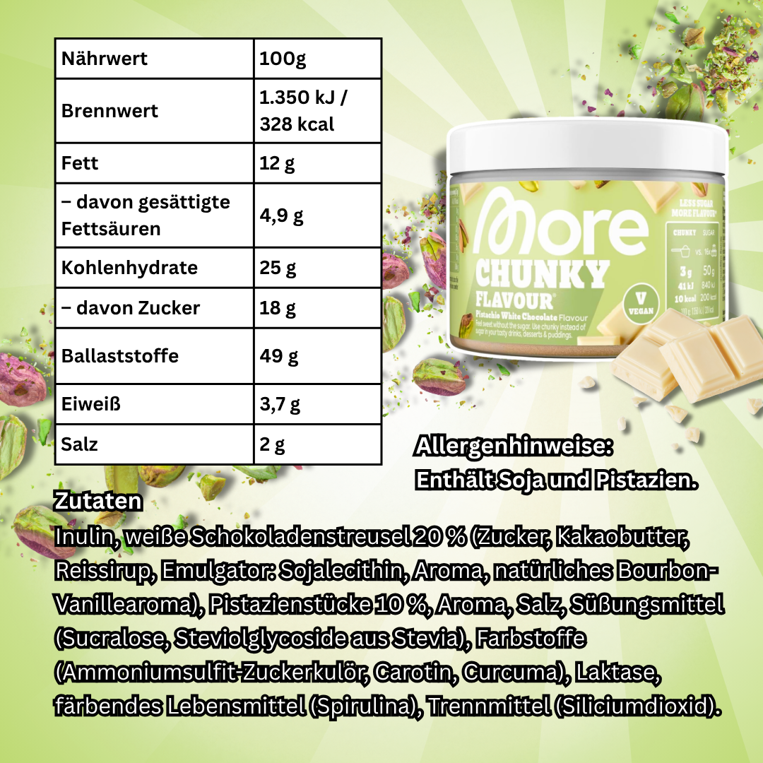 MORE Chunky Flavour Pistachio White Chocolate Vegan 150 g – Geschmackspulver mit Pistazienstücken und weißer Schokolade